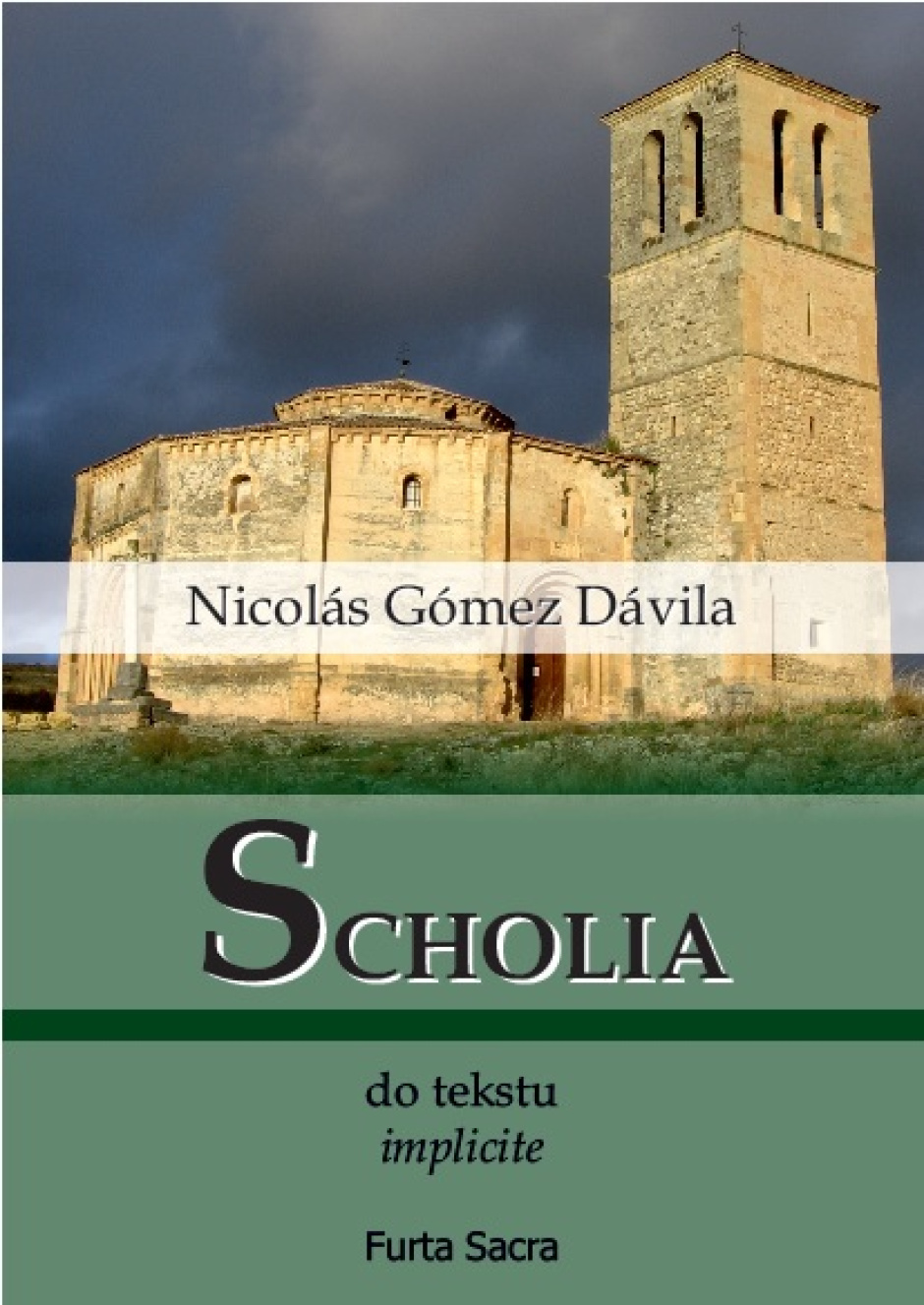 Scholia do tekstu implicite - Nicolás Gómez Dávila