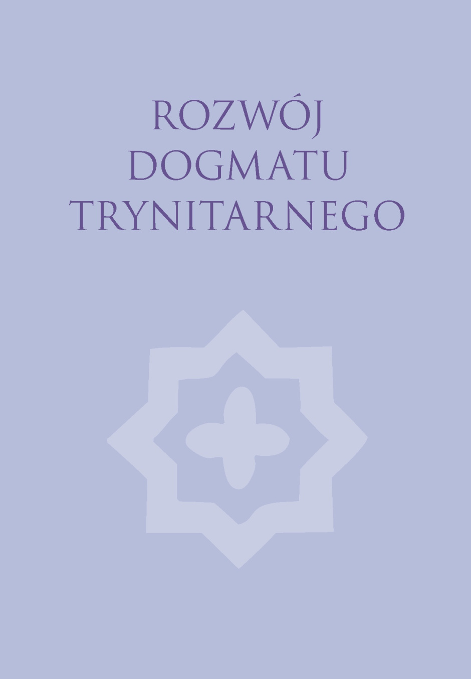 Rozwój dogmatu trynitarnego. Perspektywa historiozbawcza