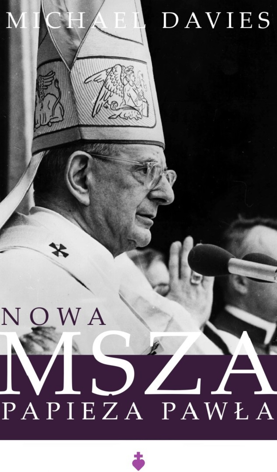 Nowa Msza papieża Pawła - Michael Davies