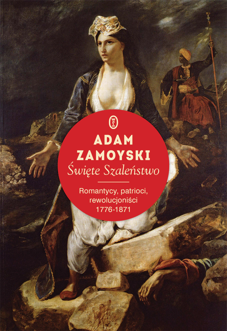 Święte Szaleństwo - Adam Zamoyski
