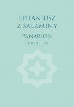 Panarion. Herezje 1-33 - Epifaniusz z Salaminy