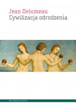 Cywilizacja odrodzenia - Jean Delumeau