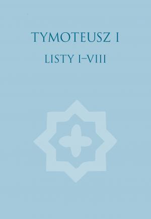 Listy I-VIII - Tymoteusz I