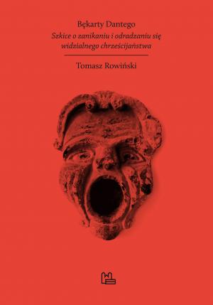 Bękarty Dantego - Tomasz Rowiński