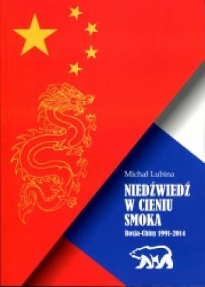 Niedźwiedź w cieniu smoka - Michał Lubina