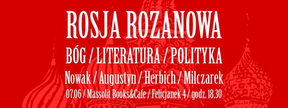 Dyskusja: Rosja Rozanowa [Nowak / Augustyn / Herbich / Milczarek] - Kraków 07.06