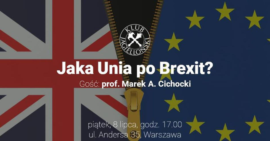 08/07 - WARSZAWA: Spotkanie z Prof. Markiem A. Cichockim o Brexit