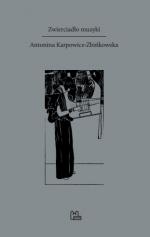 Zwierciadło muzyki - Antonina Karpowicz-Zbińkowska