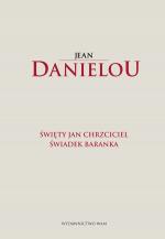 Święty Jan Chrzciciel - Jean Danielou