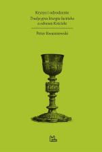 Kryzys i odrodzenie - Peter Kwasniewski