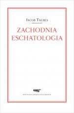Zachodnia eschatologia - Jacob Taubes