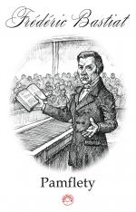 Pamflety - Frédéric Bastiat