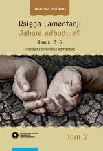 Księga Lamentacji. Tom II: Jahwe odbuduje?
