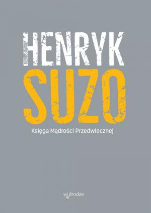 Księga Mądrości Przedwiecznej - Henryk Suzo