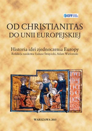 Od Christianitas do Unii Europejskiej 