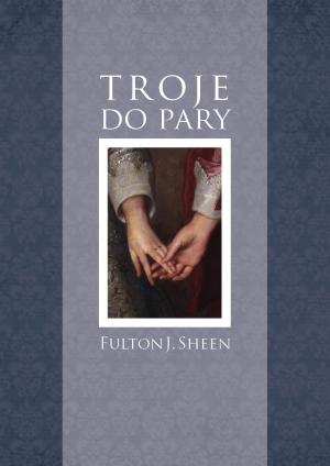 Troje do pary - Fulton John Sheen