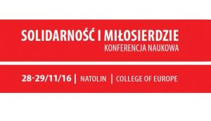  Konferencja naukowa „Solidarność i Miłosierdzie” - Teologia Polityczna zaprasza!