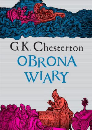 Obrona wiary - Gilbert Keith Chesterton