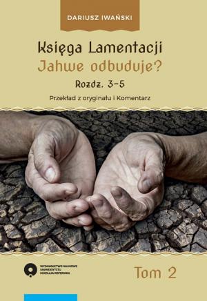 Księga Lamentacji. Tom II: Jahwe odbuduje?