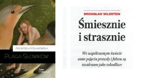 Bronisław Wildstein o "Pladze słowików" Agnieszki Kołakowskiej