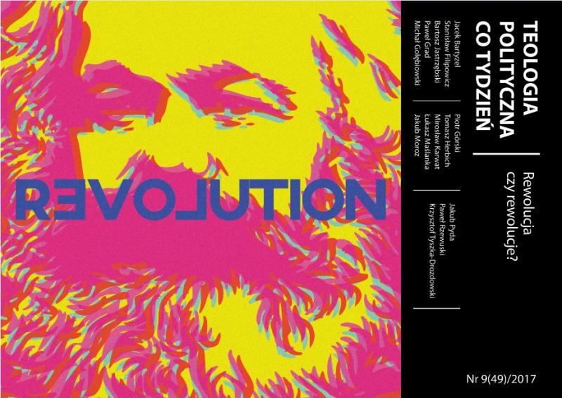 Teologia Polityczna Co Tydzień [Nr 49]: Rewolucja czy rewolucje?