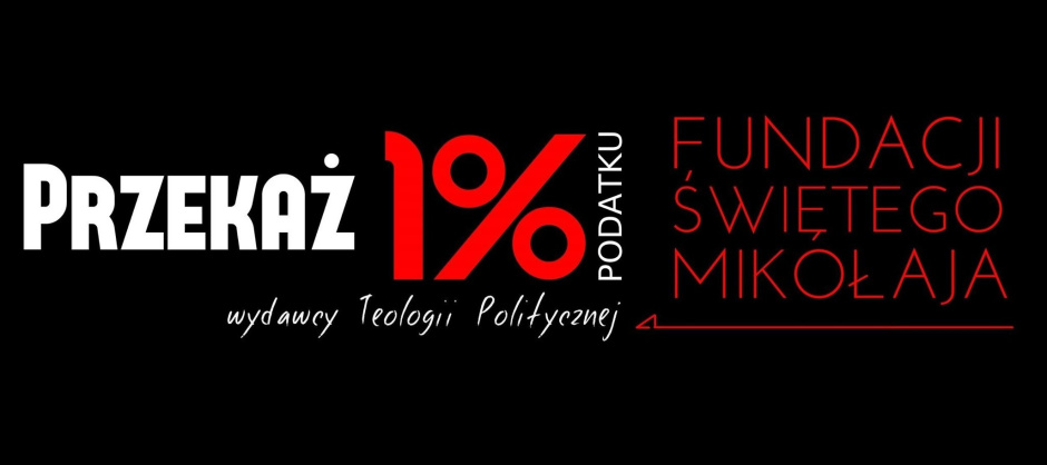 Teologia Polityczna - prosimy o 1%