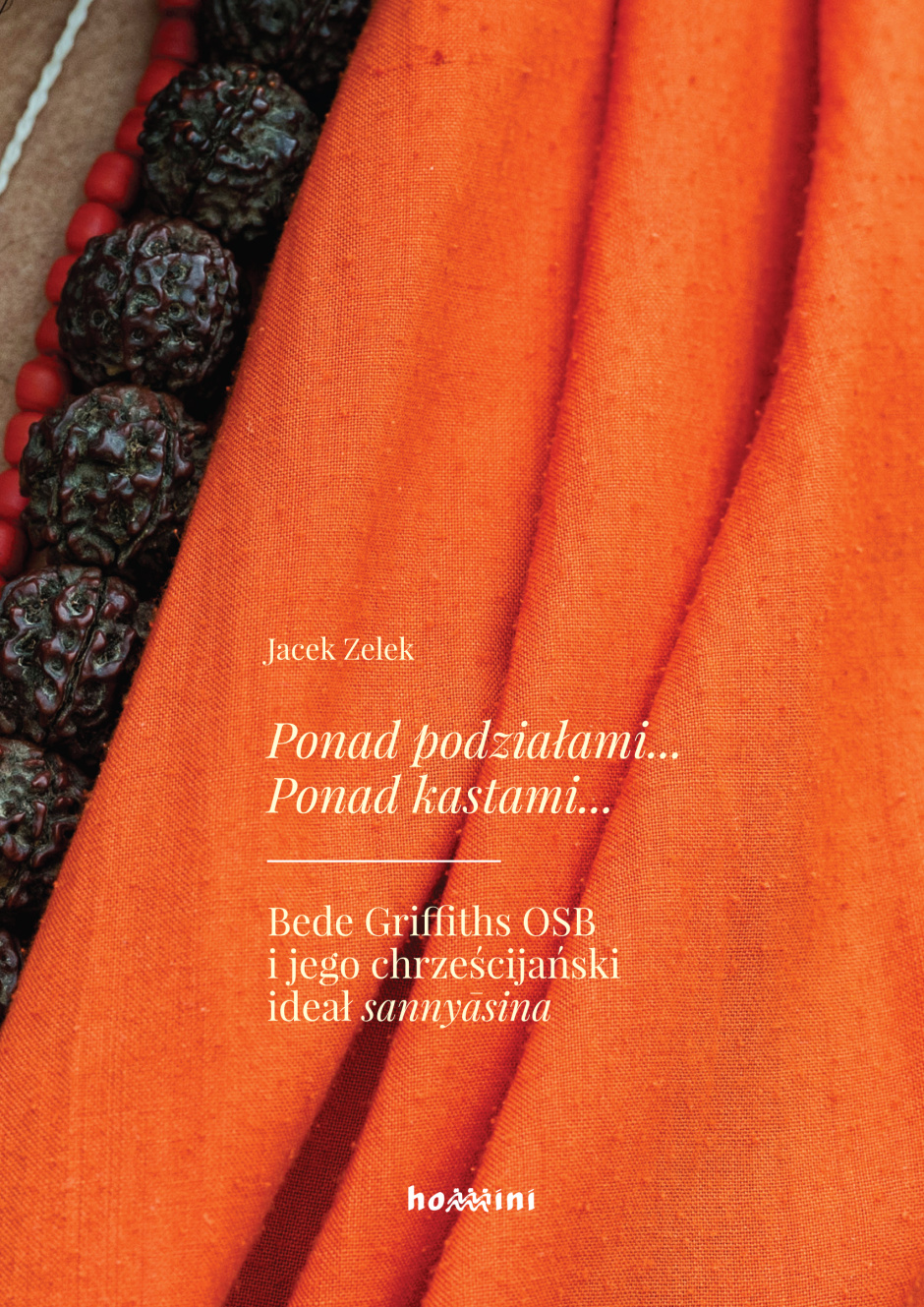 Ponad podziałami... Ponad kastami... - Jacek Zelek