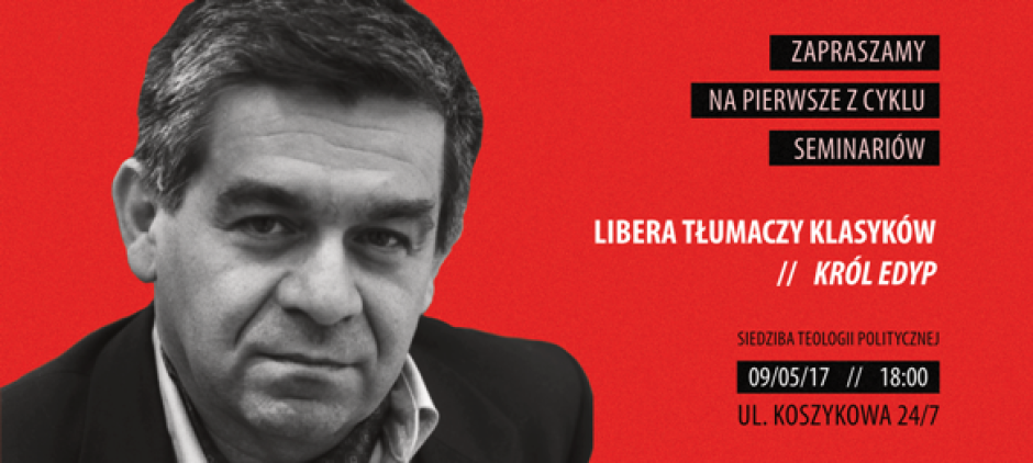 Antoni Libera tłumaczy klasyków – zapraszamy na seminarium