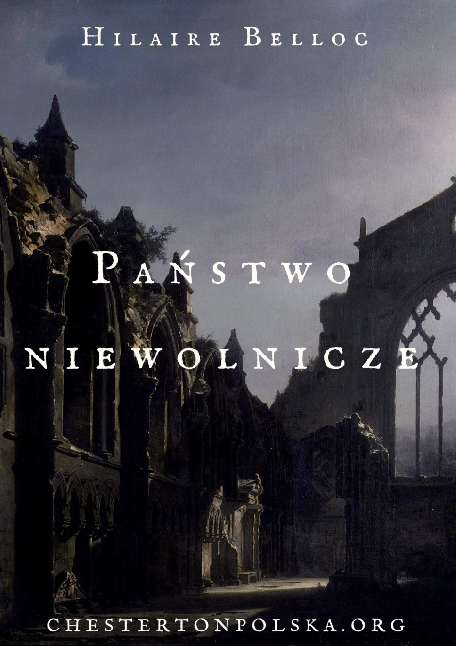Państwo niewolnicze – Hilaire Belloc