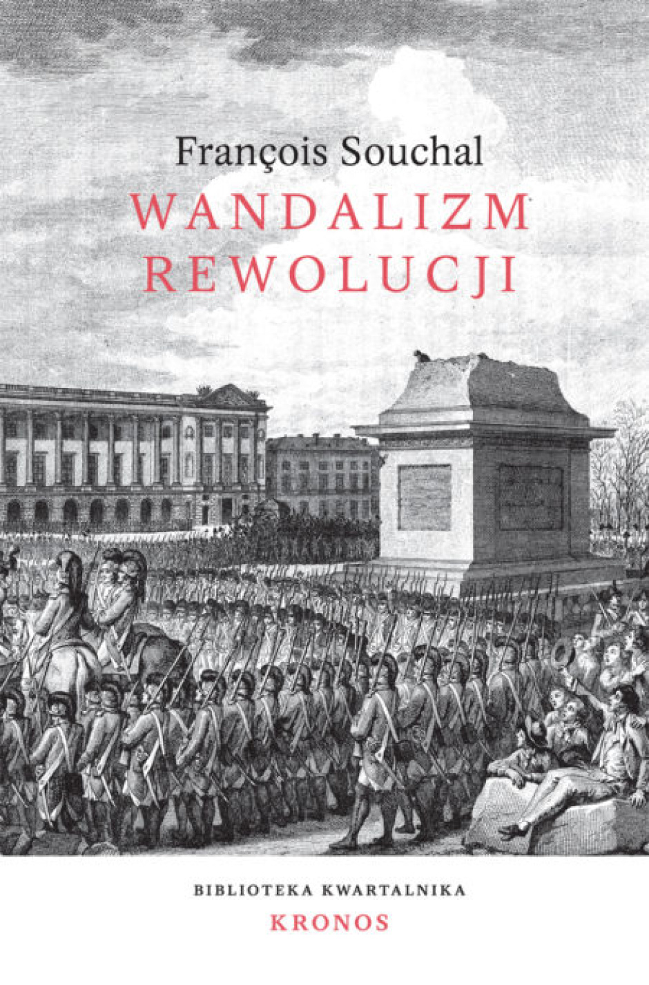 Wandalizm rewolucji - François Souchal
