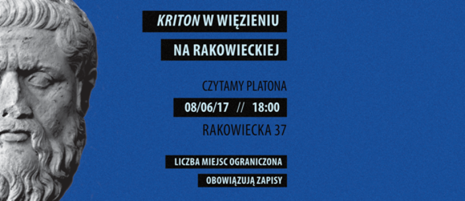 Kriton w więzieniu – czytamy dialog Platona w areszcie na Rakowieckiej  