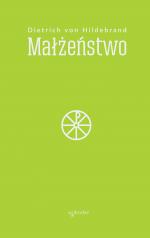 Małżeństwo - Dietrich von Hildebrand