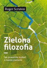 Zielona filozofia - Roger Scruton