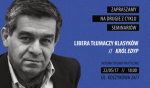 Wraz z Antonim Liberą czytamy "Króla Edypa" - zapraszamy na seminarium 