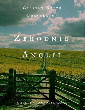 Zbrodnie Anglii - Gilbert Keith Chesterton
