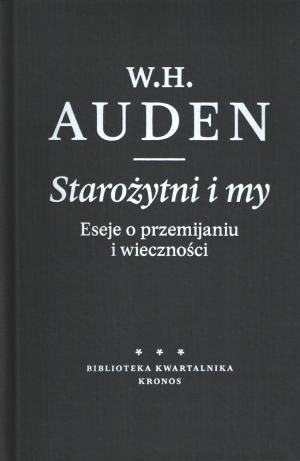 Starożytni i my - Wystan Hugh Auden