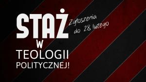 Staż w Teologii Politycznej. Dołącz do nas!