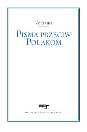 Pisma przeciw Polakom - Voltaire